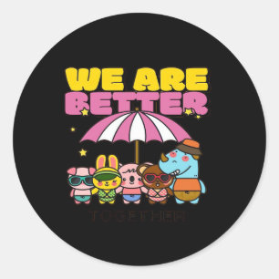 Adesivo Somos Melhores Juntos Design Inspirador
