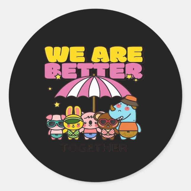 Adesivo Somos Melhores Juntos Design Inspirador  (Frente)