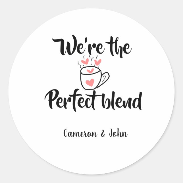 Adesivo Somos o blend perfeito de amor de café no dia dos  (Frente)