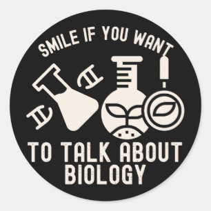 Adesivo Sorria Se Você Quer Falar Sobre Biologia