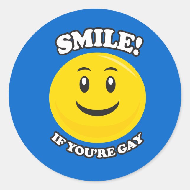 ADESIVO SORRISA SE VOCÊ É GAY (Frente)