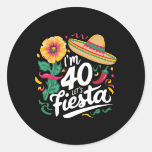 Adesivo Sou 40 Vamos Fiesta aniversário de 40 anos Cinco D