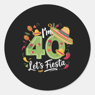 Adesivo Sou 40 Vamos Fiesta aniversário de 40 anos Cinco D
