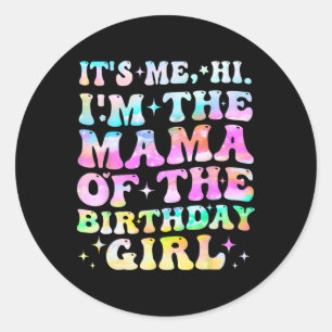 Adesivo Sou A Mãe Das Mães De Aniversário