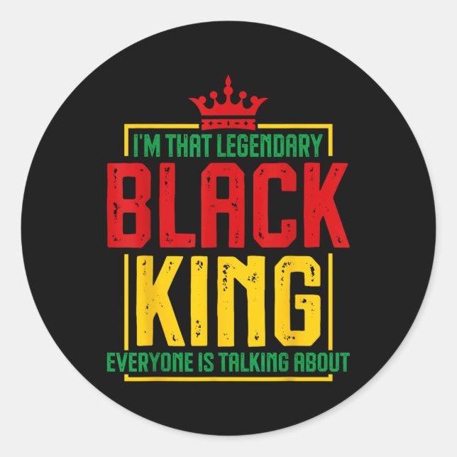 Adesivo Sou Aquele Legendário Rei Negro Rei Africano Ameri (Frente)