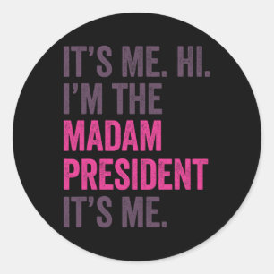 Adesivo Sou eu, o presidente da Madame Harris 2024