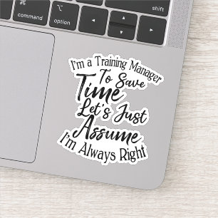 Adesivo Sou gerente de treinamento para economizar tempo