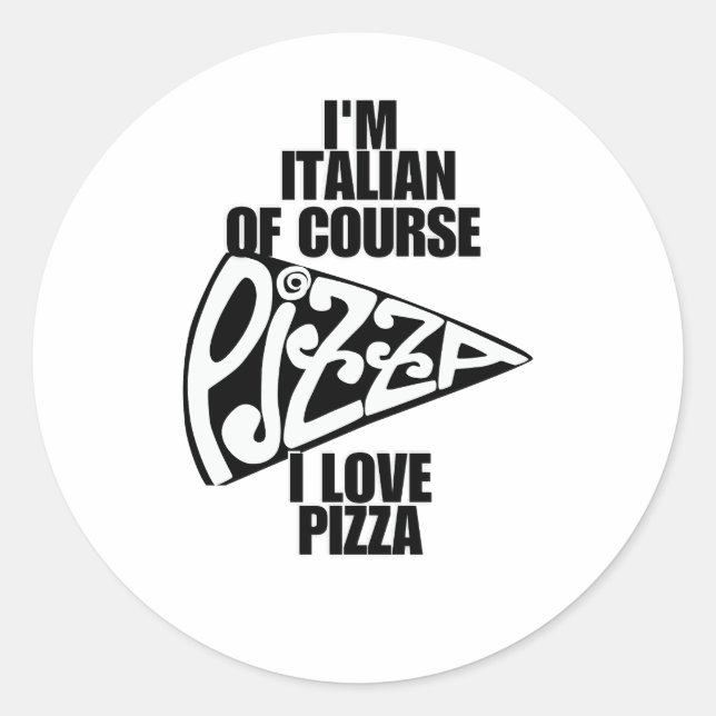 Adesivo Sou italiano, claro que adoro pizza (Frente)