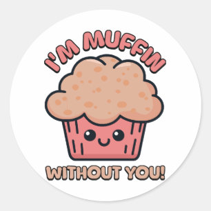 Adesivo Sou Muffin sem você! Cartoon de Muffin Bonito