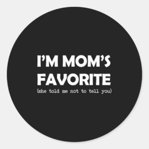 Adesivo Sou o Favorito da Mamãe Ela Me Disse Para Não Cont