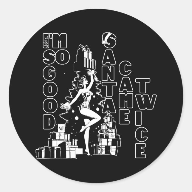 Adesivo Sou tão bom, Papais noeis vieram duas vezes (Frente)