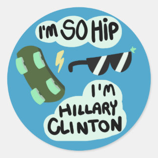 Adesivo "Sou Tão Hip, sou Hillary Clinton"
