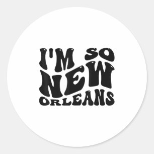 Adesivo Sou Tão Nova Orleans, Citações Locais