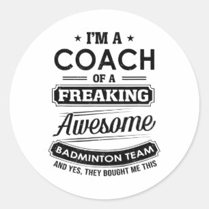 Adesivo Sou treinador de uma equipe de Badminton espetacul