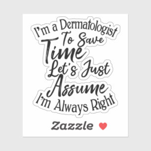 Adesivo Sou um Dermatologista para economizar tempo