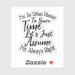 Adesivo Sou um Planejador Urbano para Economizar tempo