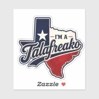 Adesivo Sou Um Talafreako Humor Político Orgulho do Texas