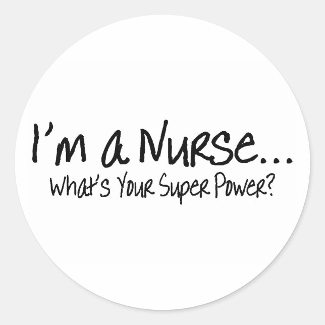 Adesivo Sou Uma Enfermeira Que É O Seu Super Poder (Frente)