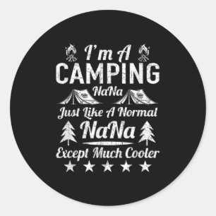 Adesivo Sou Uma Nana Acampada Como Um Dom Engraçado Normal