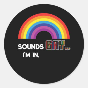Adesivo Sounds Gay I'm In Rainbow Pride