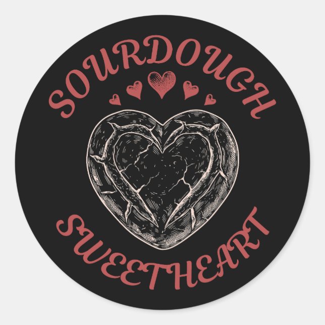 Adesivo Sourdough Sweetheart – Funny Valentine Pun Gift (Frente)