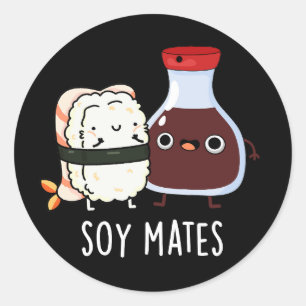 Adesivo Soy Mates Engraçados Molho Soy Molho Pun Dark BG