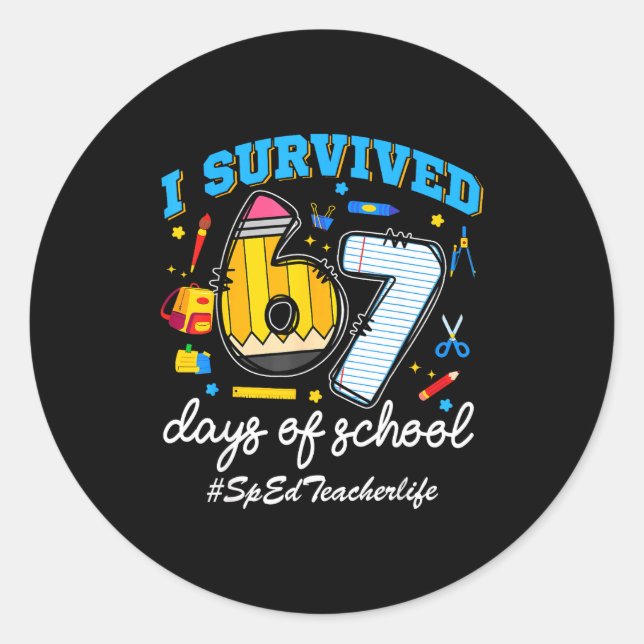 Adesivo Sped Teacherlife I Survived 67 Days Of School Funn (Frente)