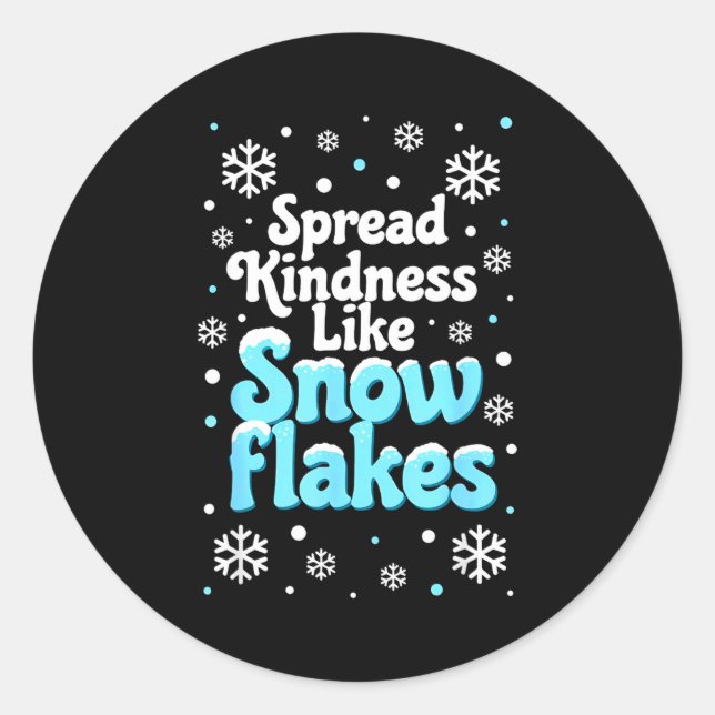 Adesivo Spread Kindness Like Snowflakes Snow Days Sitive M (Frente)