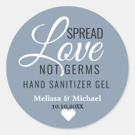 Adesivo Spread Love Not Germs Dusty Blue Weddeal Favor