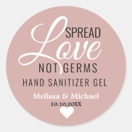 Adesivo Spread Love Not Germs Dusty Pink Wedch Favor