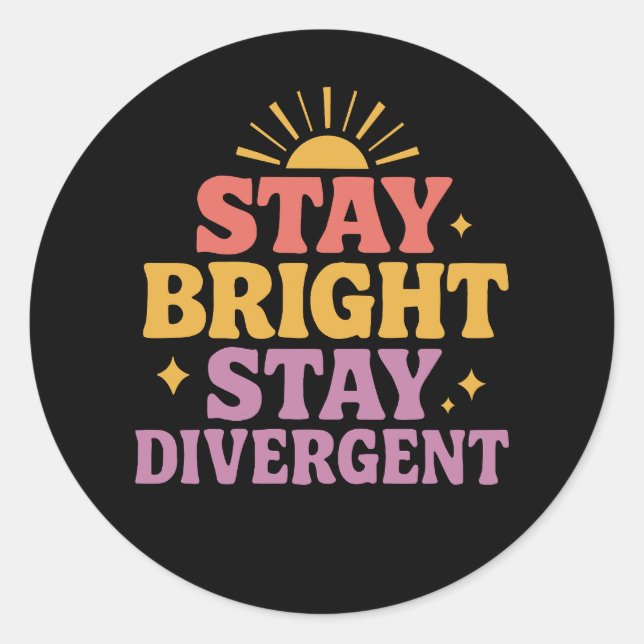 Adesivo Stay Bright, Stay Divergent (Frente)