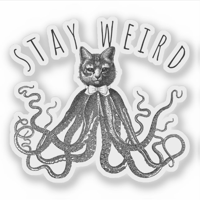 Adesivo Stay Weird Catopus Cat and Octopus Mashup (Frente)
