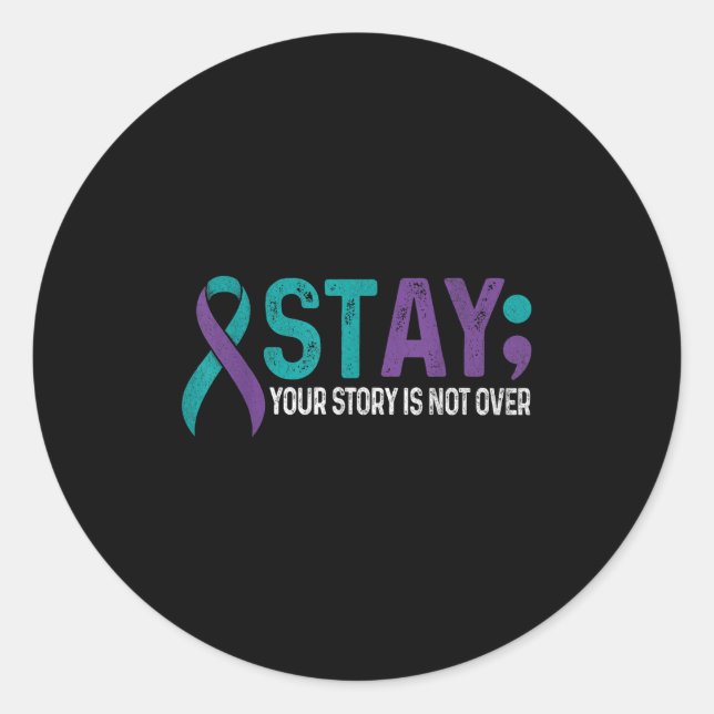 Adesivo Stay Your Story Is Not Over Suicide Prevention Awa (Frente)