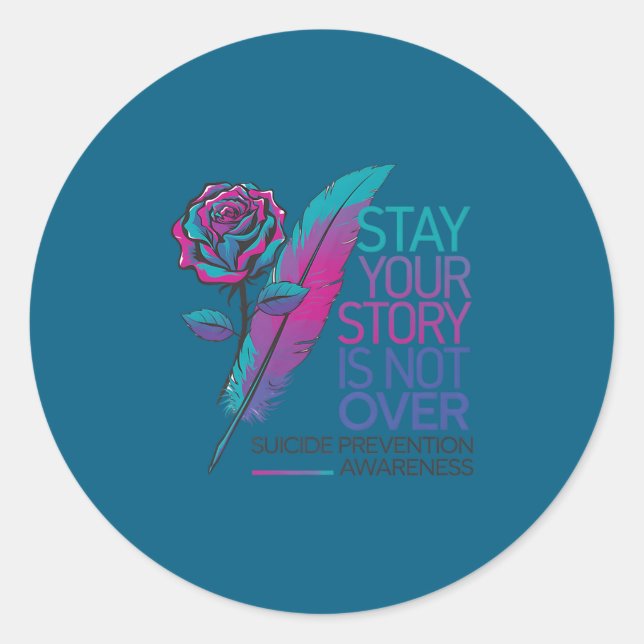 Adesivo Stay Your Story Is Not Over Suicide Prevention Awa (Frente)