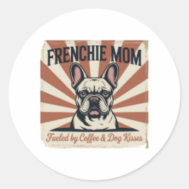 Adesivo Sticker Frenchie Mom Fueled Coffee Dog Kisses Retr