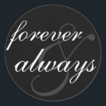 Adesivo Sticker - Sempre e para sempre<br><div class="desc">A maneira perfeita de selar convites de casamento ou cartas de amor.</div>