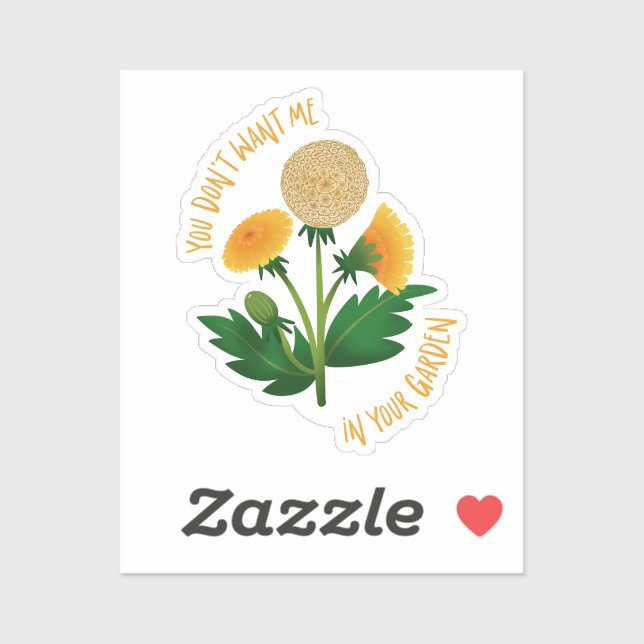 Adesivo Sticker You Don't Want Me In Your Garden (Folha)