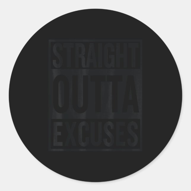 Adesivo Straight Outta Excuses Block Style Better Self Mot (Frente)