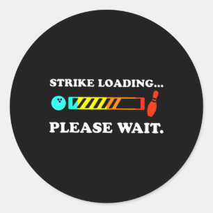 Adesivo Strike Loading Por Favor, Aguarde Boliches