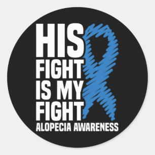 Adesivo Sua Luta É Minha Luta Com A Alopecia Azul Awarene
