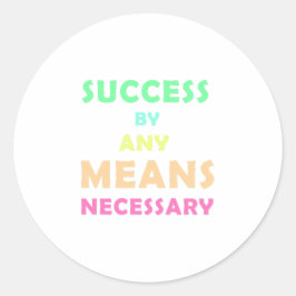 Adesivo Sucesso por qualquer meio necessário - Determinaçã