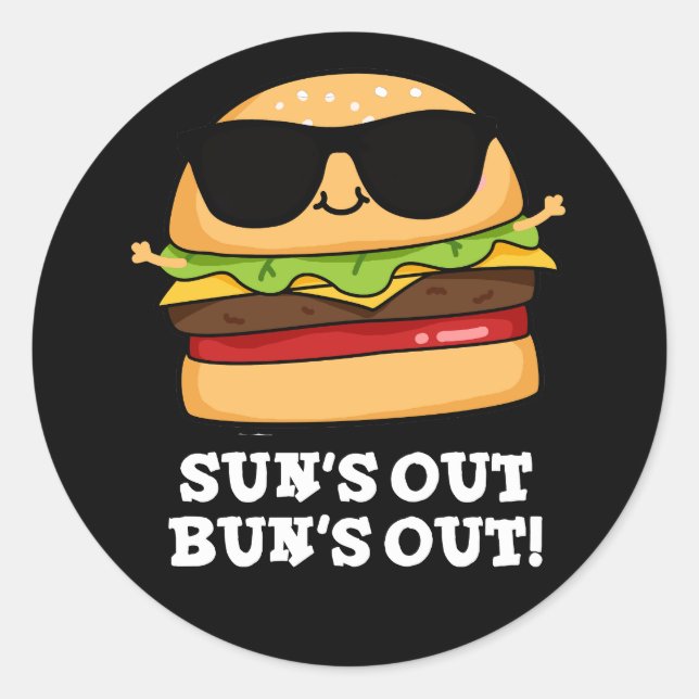 Adesivo Sun's Out Bun's Out Engraçado Burger Pun Dark BG (Frente)