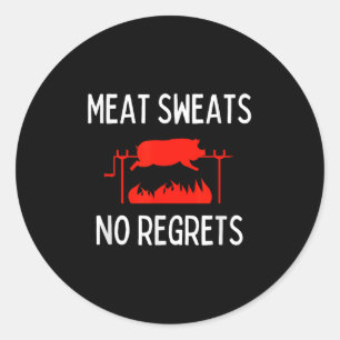 Adesivo Suores De Carne Não Lamenta Camisa Engraçada Churr