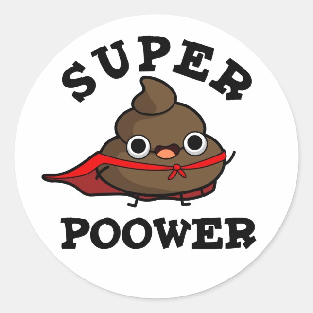 Adesivo Super Poor Engraçado Super Hero Poop Pun (Frente)