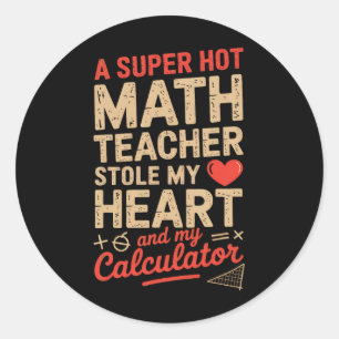 Adesivo Super Professora de Matemática Quente Roubou Meu C