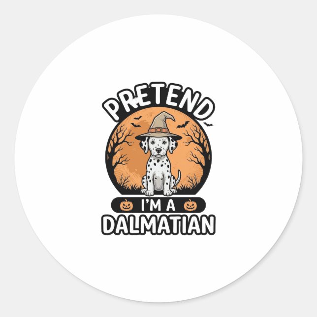 Adesivo Suponha que eu seja um design de cachorro dalmata  (Frente)