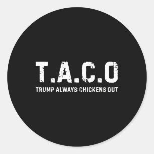 Adesivo T.a.c.o Trump Sempre Desiste - Divertido