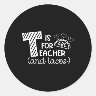Adesivo T é para professor e tacos, presentes para profess