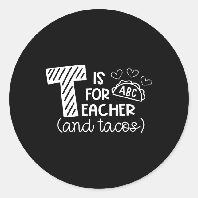 Adesivo T é para professor e tacos, presentes para profess (Frente)