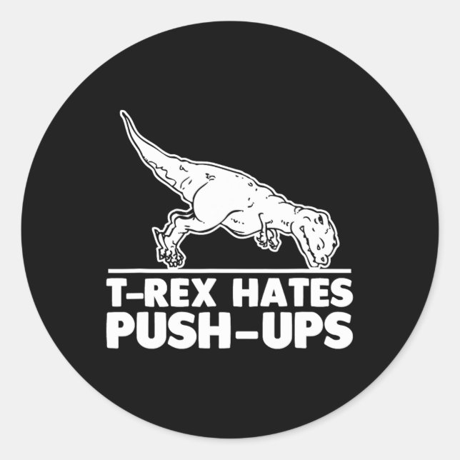 Adesivo T-rex odeia flexões de Malhação engraçada Trabalho (Frente)